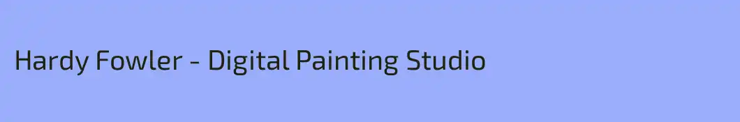 Hardy Fowler - Digital Painting Studio